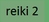 usui reiki ryoho reiki 2 class description